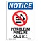 Signmission OSHA Notice Sign, 18" Height, Petroleum Pipeline Call 811 Sign With Symbol, Portrait OS-NS-D-1218-V-17251 - alternate 1